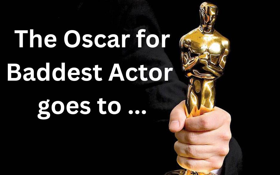 Baddest Actor Oscar presentation